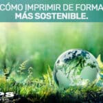Sostenibilidad en la Industria Gráfica: Impresión Offset y medio ambiente