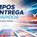 Tiempos de entrega más rápidos con impresoras Komori: la ventaja competitiva que transforma la producción gráfica